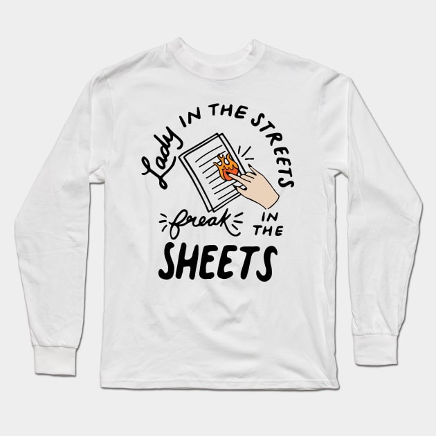 funny teacher lady in the streets freak in the sheets Long Sleeve T-Shirt by CreativeShirt